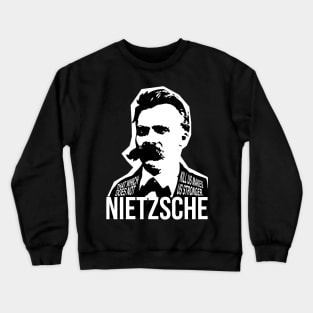 Nietzsche Quote Crewneck Sweatshirt